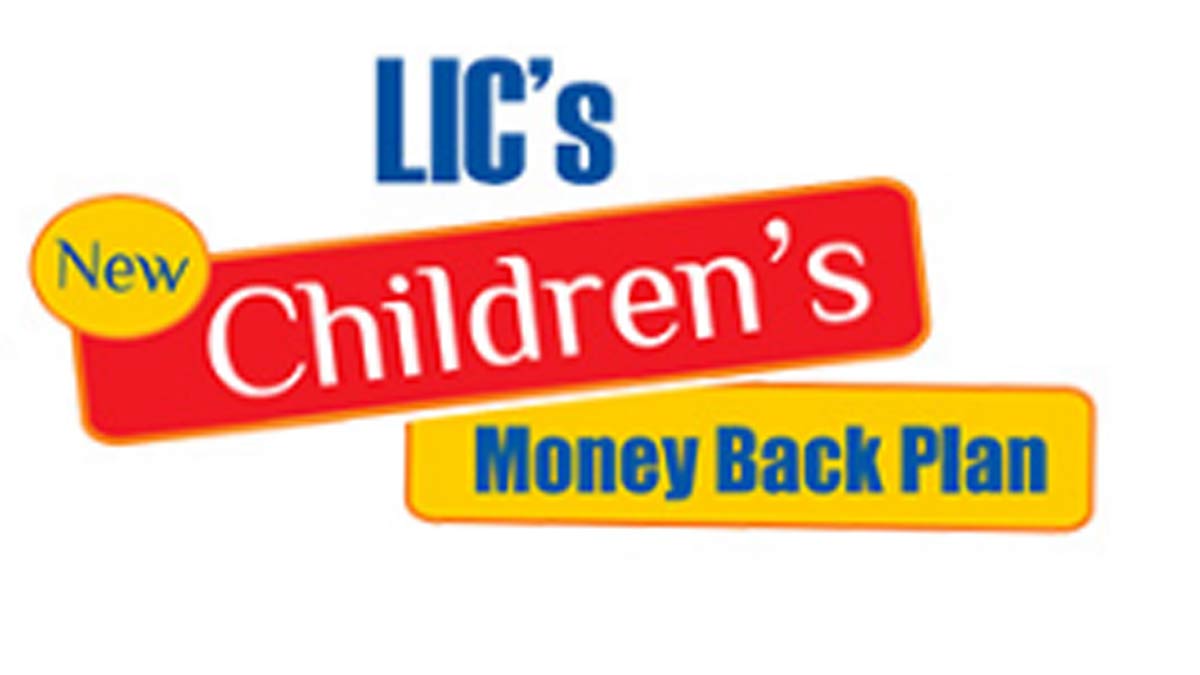 LIC- New Children  Money Back Policy