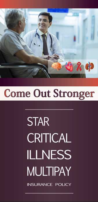 Star Critical Illness Multipay Insurance Policy